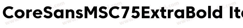CoreSansMSC75ExtraBold Italic 常规斜体(字体转换